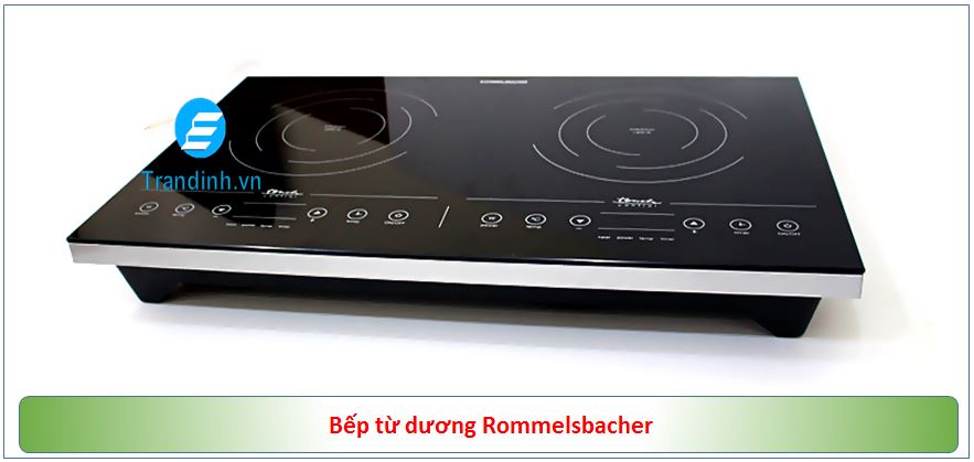 3 dòng bếp từ dương “lên ngôi” làng bếp 1 Dòng bếp từ dương Rommelsbacher