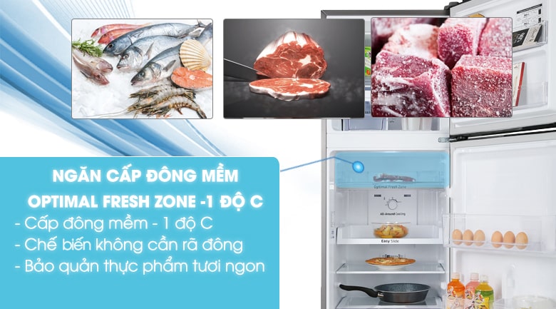 Chế biến ngay mà không cần chờ rã đông với ngăn đông mềm -1 độ C Optimal Fresh Zone