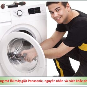 Bảng mã lỗi máy giặt Panasonic và cách khắc phục