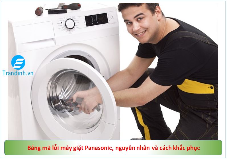 Bảng mã lỗi máy giặt Panasonic, nguyên nhân và cách khắc phục
