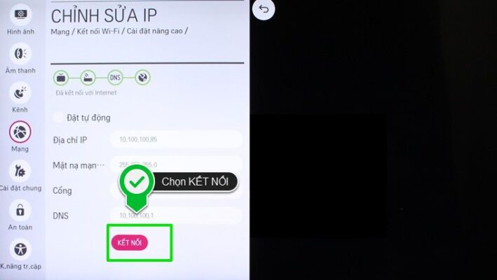 Sau khi cài đặt IP, bạn chỉ việc chọn KẾT NỐI để hoàn thành.