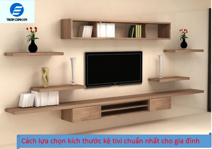 Cách lựa chọn kích thước kệ tivi chuẩn nhất cho gia đình 4 Kích thước kệ tivi treo tường