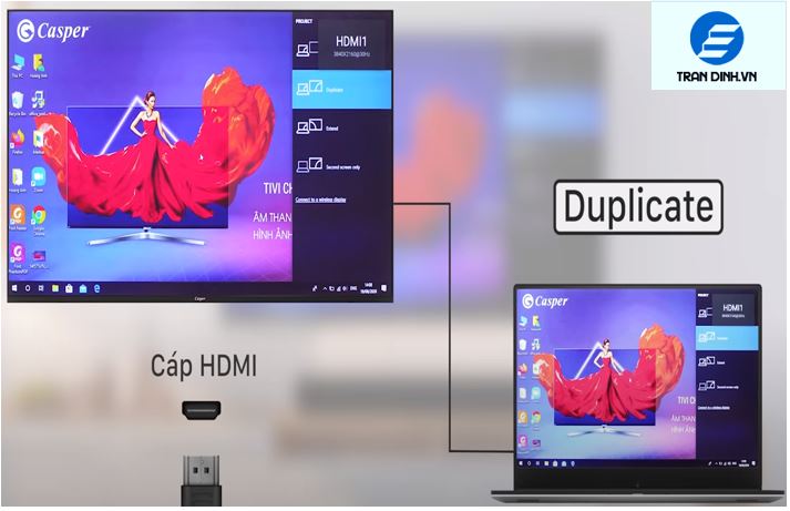 Chọn vào Duplicate để có thể hiển thị màn hình máy tính lên Casper Smart Tivi.