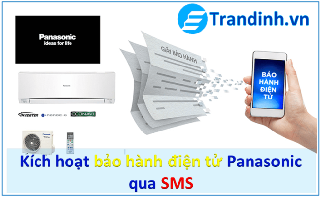 Hướng dẫn cách kích hoạt bảo hành điện tử điều hòa Panasonic qua tin nhắn