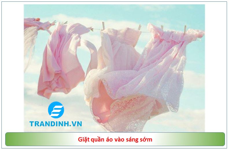 Giặt quần áo vào sáng sớm