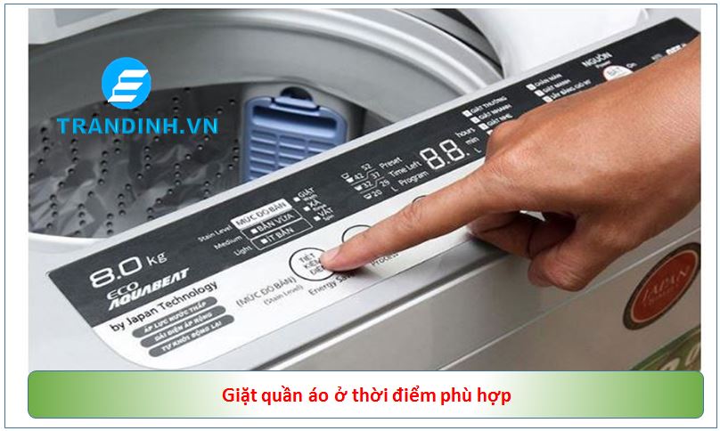 Giặt quần áo ở thời điểm phù hợp