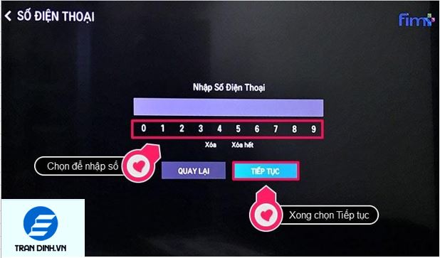 Nhập số điện thoại của bạn bằng cách chọn lần lượt các số và nhấn OK. Sau đó chọn Tiếp tục.