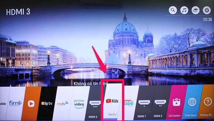 3 Hướng dẫn cách ứng dụng Youtube Kids trên Smart tivi LG
