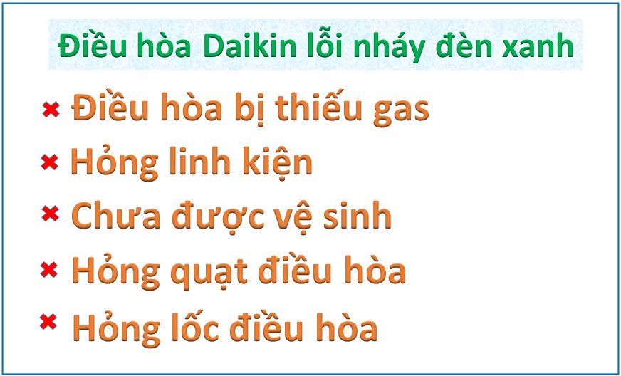 CÁCH SỬA lỗi nháy đèn xanh trên điều hòa Daikin 2 Nguyên nhân điều hòa Daikin báo lỗi nháy đèn xanh