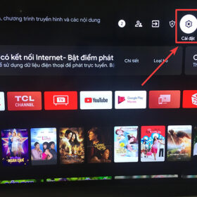 Cách sửa lỗi Tivi TCL không vào được YouTube | Hướng Dẫn