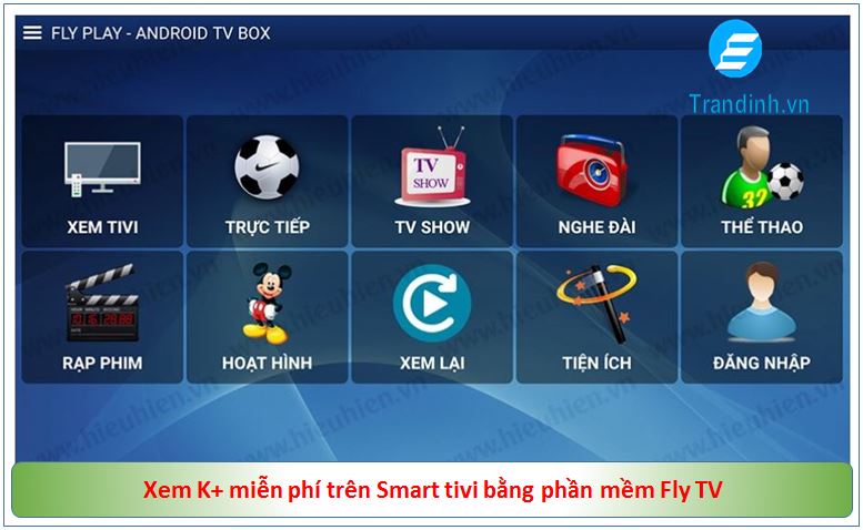Cách xem K+ miễn phí trên Smart tivi bằng phần mềm Fly TV