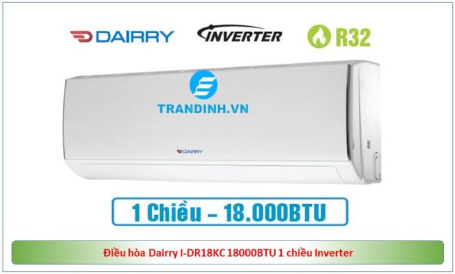 3. Điều hòa inverter Dairry I-DR18KC được thiết kế nguyên khối chắc chắn