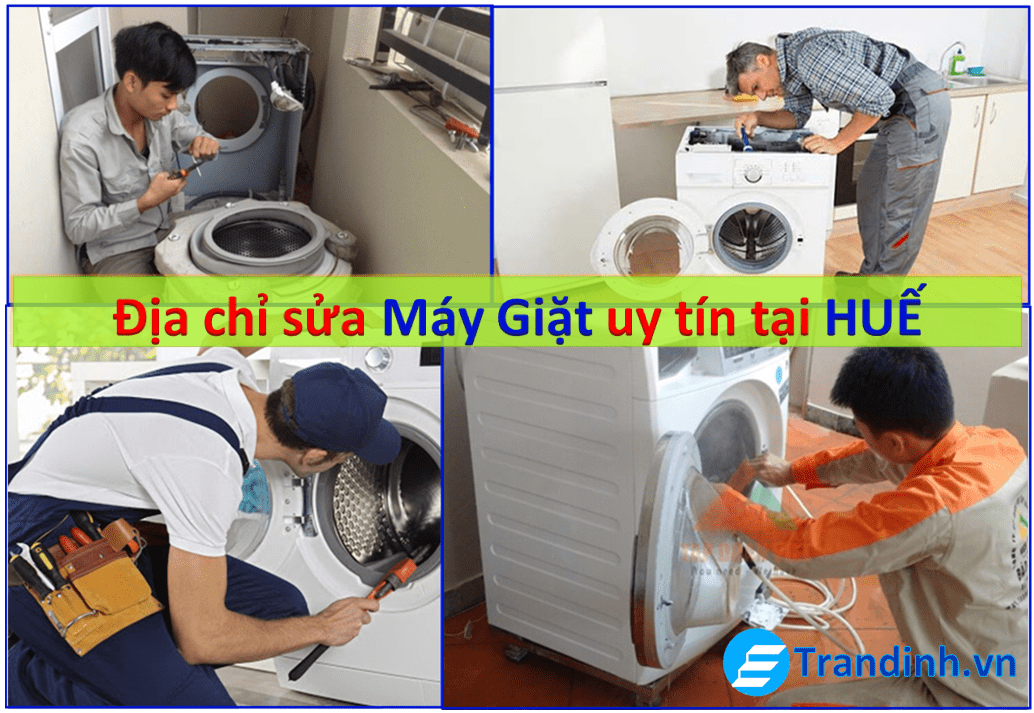 Tốp 10 địa chỉ sửa chữa máy giặt uy tín chất lượng tại Huế