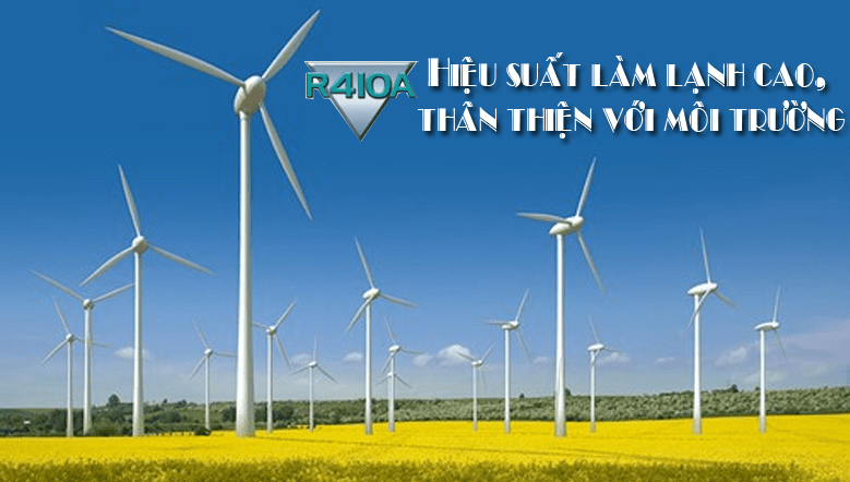 7. Sử dụng Gas R410A an toàn và thân thiện môi trường