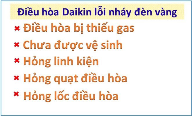 Dấu hiệu nguyên nhân điều hòa Daikin báo lỗi nháy đèn vàng