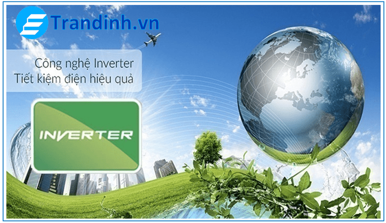 Điều hòa (máy lạnh ) Erito được trang bị công nghệ inverter tiết kiệm điện, giảm chi phí tiền điện hàng tháng