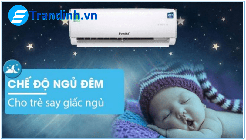 Điều hòa Funiki có TỐT KHÔNG ? Có NÊN MUA KHÔNG ? 9 Máy lạnh Funiki có chức năng ngủ đêm cho giấc ngủ ngon