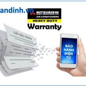 Điều hòa Mitsubishi BẢO HÀNH bao lâu ? Đăng kí bảo hành điện tử