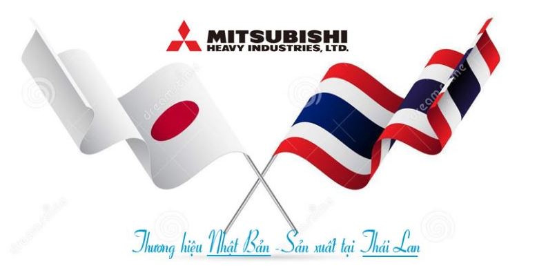 1. Mitsubishi Heavy thương hiệu hàng đầu Nhật Bản, sản xuất tại Thái Lan