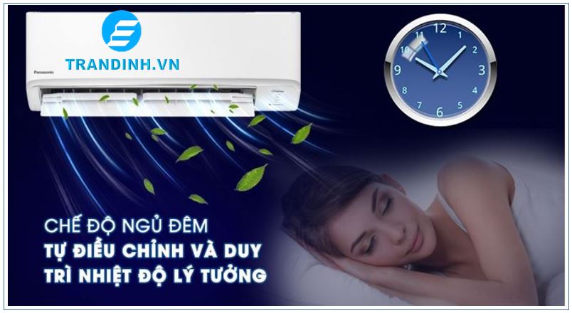 Máy lạnh Panasonic linh hoạt điều chỉnh nhiệt độ cùng chế độ ngủ đêm cho giấc ngủ sâu