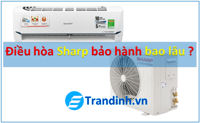Điều hòa Sharp bảo hành bao lâu