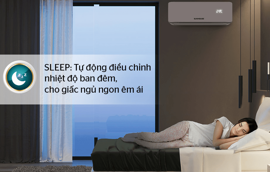 Điều hòa Sunhouse SHR-AW09C320 1 chiều 9000btu 11 8. Tự động điều chỉnh nhiệt độ ban đêm, cho người dùng giấc ngủ ngon êm ái, sâu giấc nhờ chế độ Sleep