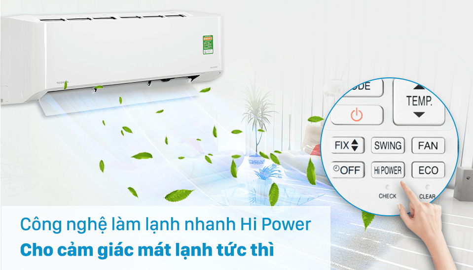 6. RAS-H18L3KCVG-V Điều hoà Toshiba làm lạnh nhanh tức thì với chế độ Hi POWER