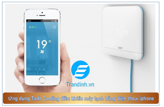 1.2 Ứng dụng Tado Cooling