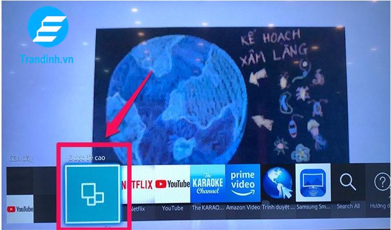 Nếu những tivi chưa có ứng dụng thì thực hiện như hình bên dưới nhé
