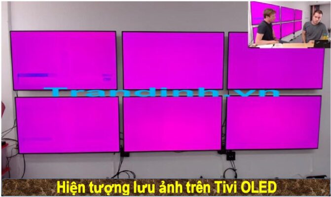 Hiện tượng lưu ảnh trên dòng tivi Oled LG: