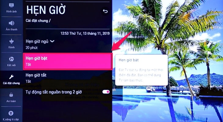 Hướng dẫn cách hẹn giờ tắt, bật cho Smart tivi LG 7 Bước 1: Bạn chọn mục "Hẹn giờ bật".