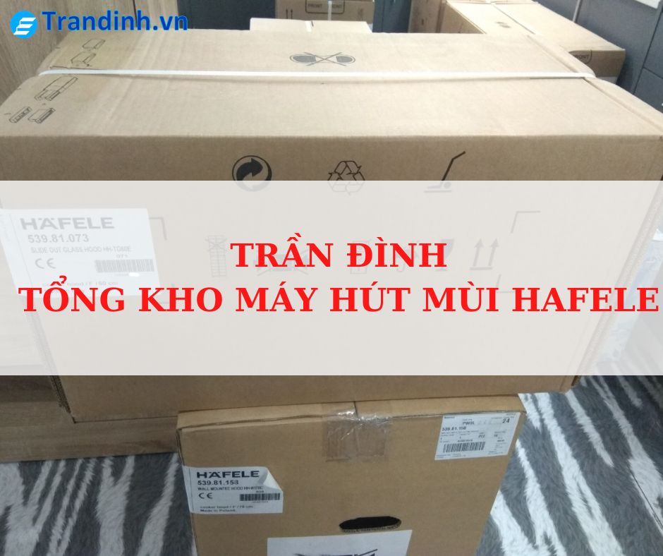 8. Mua máy hút mùi Hafele HH-WVG90B 539.89.335 chính hãng ở đâu?