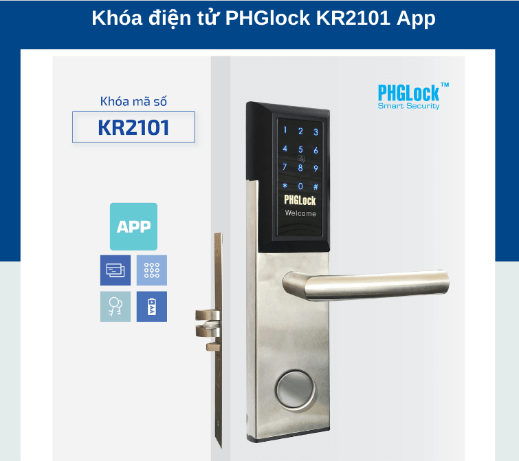 Khoá cửa điện tử PHGLock KR2101 1 2. Khoá cửa thông minh PHGLock KR2101 trang bị 4 chức năng mở khoá