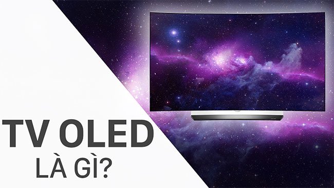 Tivi Oled nghĩa là gì Tivi Oled nghĩa là gì