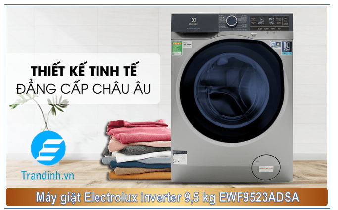 Máy giặt Electrolux inverter EWF9523ADSA có kiểu dáng hiện đại, sang trọng