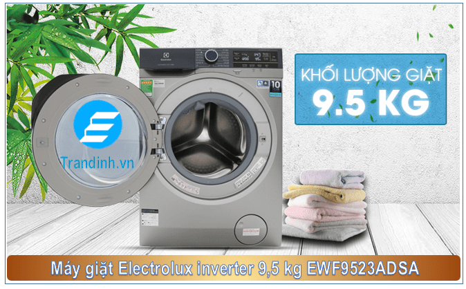 Máy giặt Electrolux 9.5 kg EWF9523ADSA phù hợp gia đình có trên 6 thành viên