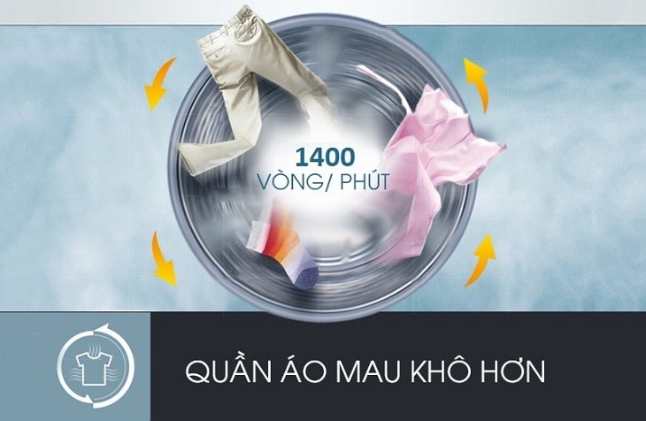 Tốc độ vắt tối đa 1400 vòng/phút cho quần áo khô nhanh, tiết kiệm thời gian