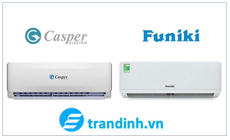 Nên mua điều hoà Casper hay Funiki? 1 So sánh điều hoà Casper và Funiki về thương hiệu