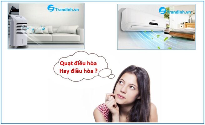 nên mua quạt điều hòa hay điều hòa