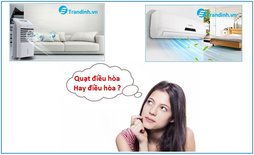 nên mua quạt điều hòa hay điều hòa