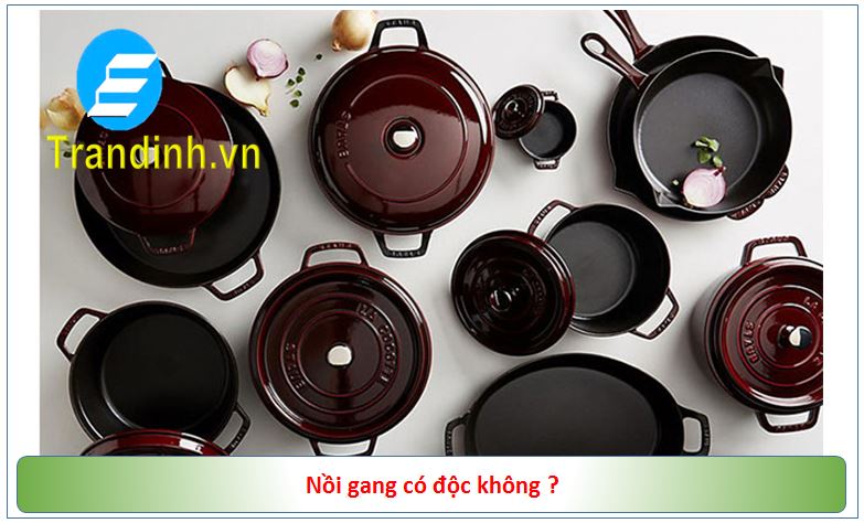 Nồi gang có độc không