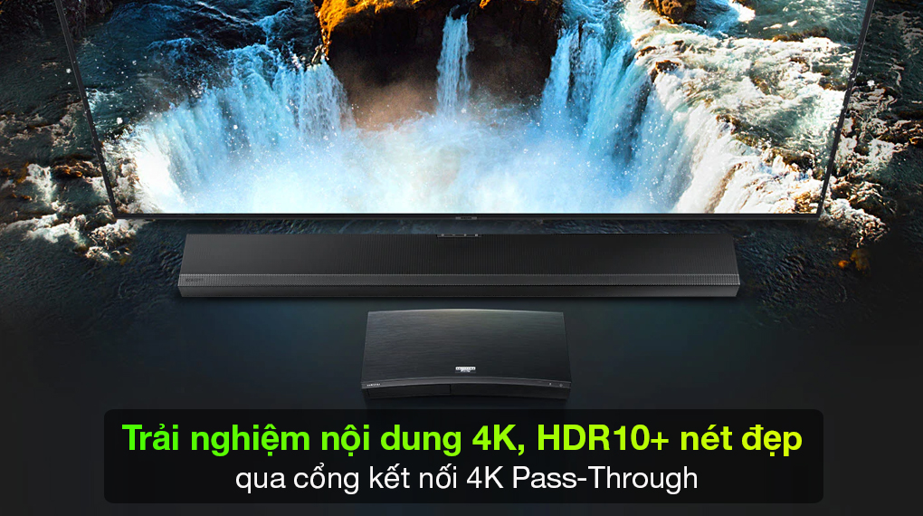 Trải nghiệm mượt mà nội dung 4K, HDR10  được truyền tải chất lượng qua cổng kết nối 4K Pass-Through