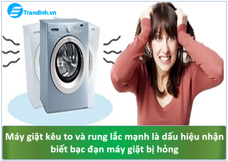 Thay vòng bi máy giặt hết bao nhiêu tiền 2 2. Dấu hiệu nhận biết vòng bi (bạc đạn) máy giặt bị hỏng