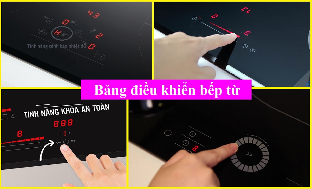 Tiêu chí chọn mua bếp từ số 5 : Hệ thống điều khiển