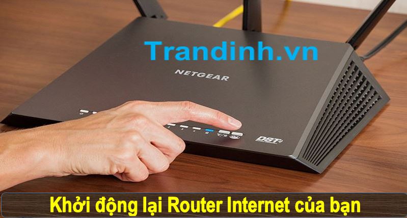 Tivi Samsung không kết nối được wifi ? Giải pháp khắc phục 4 Khởi động lại Internet