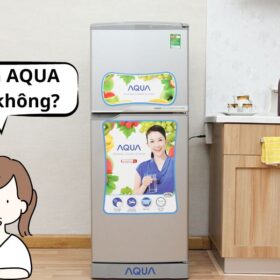 Tủ lạnh Aqua có tốt không? Có nên mua không?