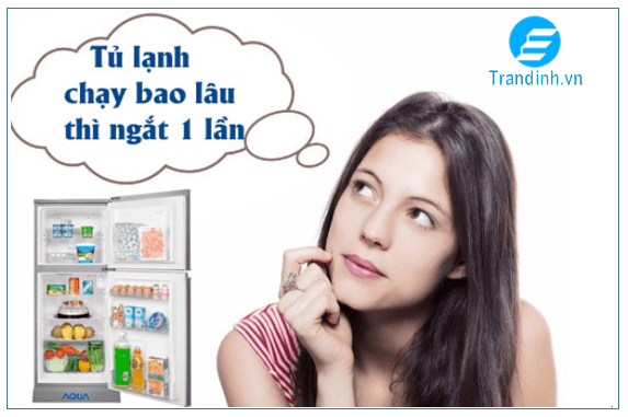 Tủ lạnh chạy bao lâu thì ngắt? 4 Tủ lạnh chạy bao lâu thì ngắt