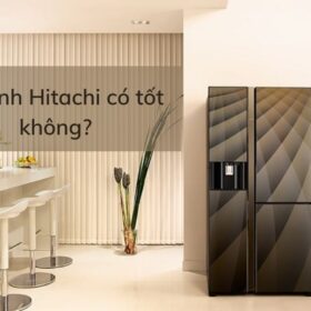 Tủ lạnh Hitachi có tốt không? Có nên mua tủ lạnh Hitachi?