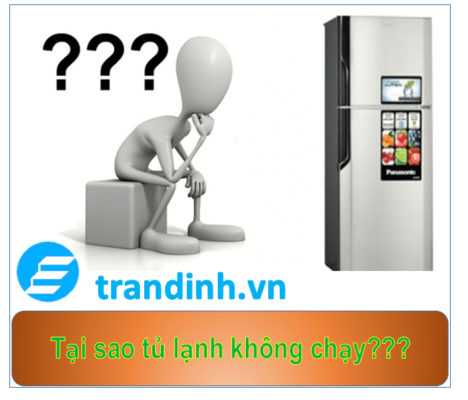 Nguyên nhân tủ lạnh không hoạt động