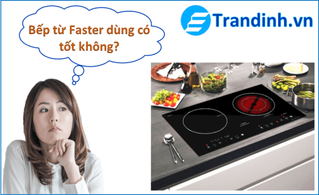 bep tu faster dung co tot khong 5